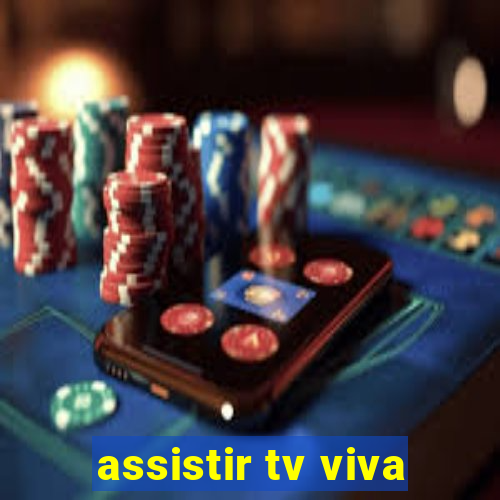 assistir tv viva